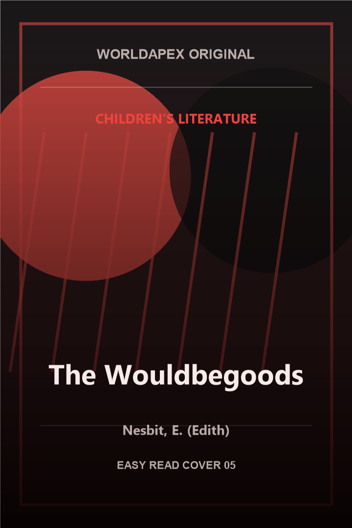 Children's Literature poster cover for The Wouldbegoods by Nesbit, E. (Edith)