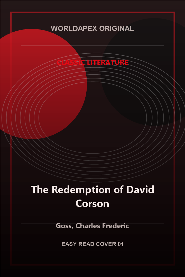 Classic Literature poster cover for The Redemption of David Corson by Goss, Charles Frederic