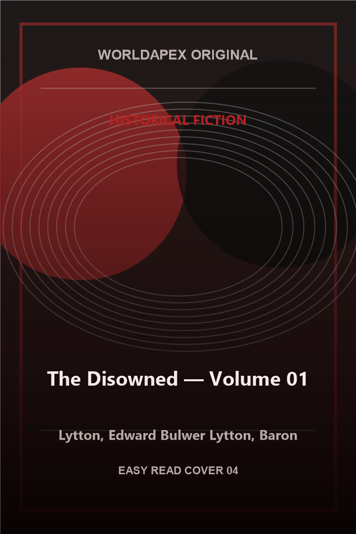 Historical Fiction poster cover for The Disowned — Volume 01 by Lytton, Edward Bulwer Lytton, Baron